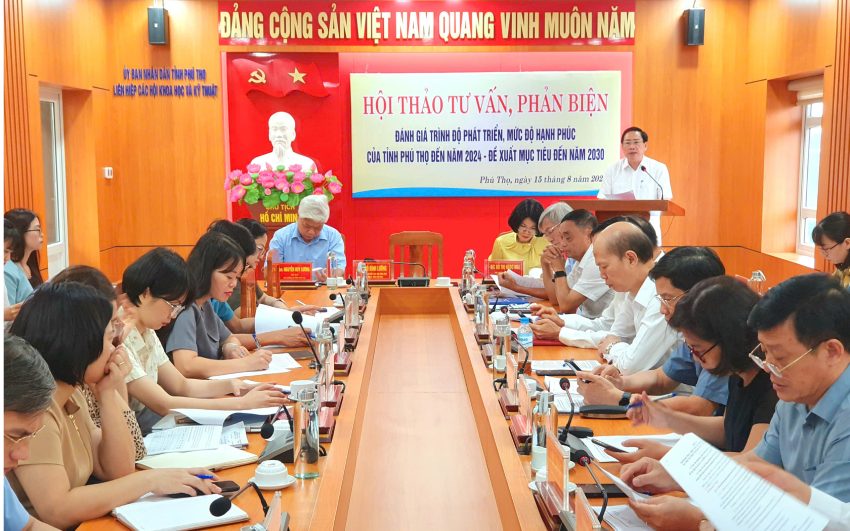 Hội thảo tư vấn, phản biện đánh giá trình độ phát triển, mức độ hạnh phúc của tỉnh Phú Thọ đến năm 2024 - Đề xuất mục tiêu đến năm 2030