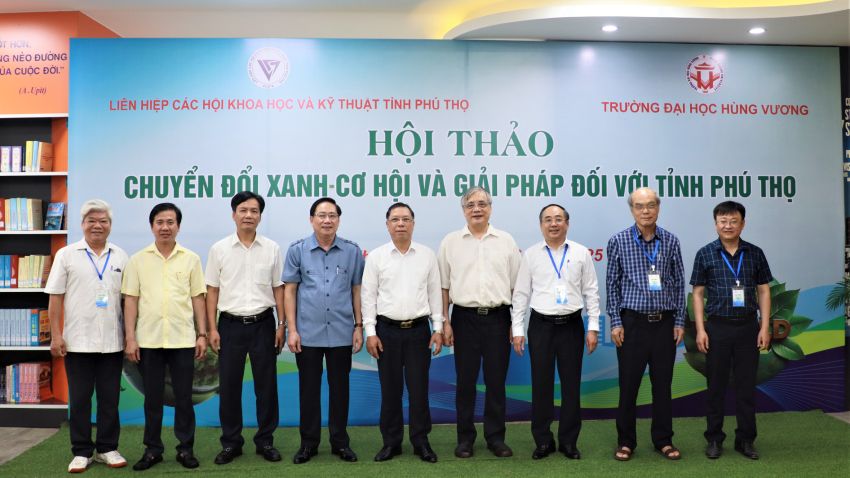 LIÊN HIỆP CÁC HỘI KHOA HỌC VÀ KỸ THUẬT TỈNH PHỐI HỢP VỚI TRƯỜNG ĐẠI HỌC HÙNG VƯƠNG TỔ CHỨC HỘI THẢO “CHUYỂN ĐỔI XANH - CƠ HỘI VÀ GIẢI PHÁP ĐỐI VỚI TỈNH PHÚ THỌ”